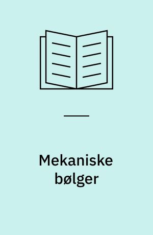 Mekaniske bølger : Øvelsesvejledning
