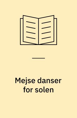 Mejse danser for solen