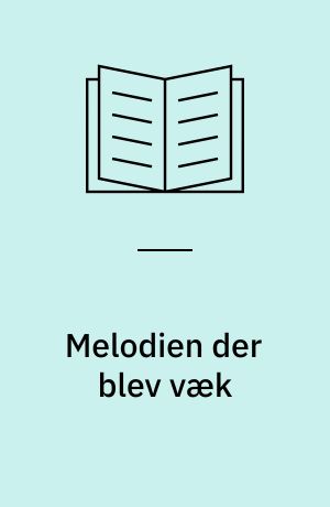 Melodien der blev væk