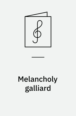Melancholy galliard: Allemande for lut, D-dur : My Lady Hunssdon's puffe