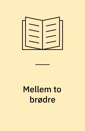 Mellem to brødre