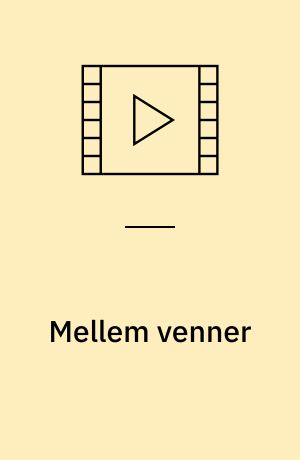 Mellem venner