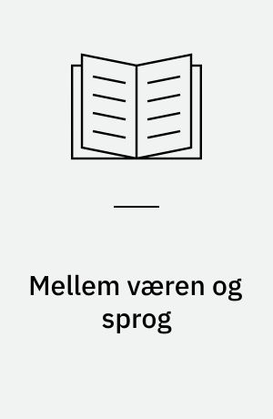 Mellem væren og sprog