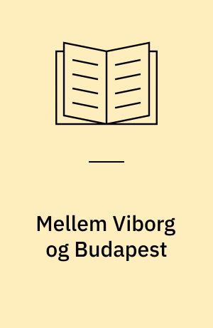 Mellem Viborg og Budapest : Jeppe Aakjærs østrigske oversættere