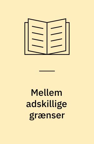 Mellem adskillige grænser