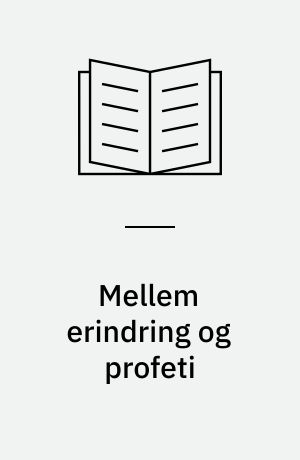 Mellem erindring og profeti : en analyse af Doris Lessings roman "The Four-gated city"