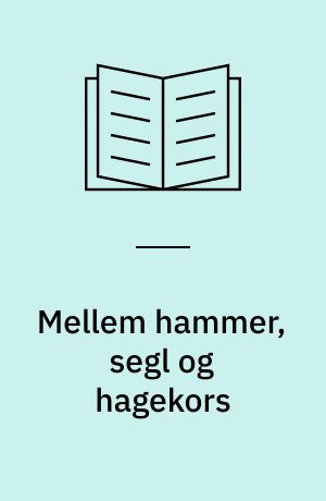 Mellem hammer, segl og hagekors : DKP og myten om den lånte tid