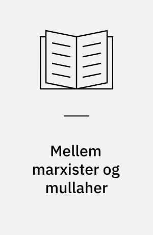 Mellem marxister og mullaher