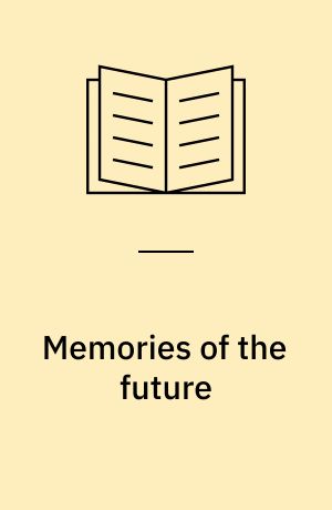 Memories of the future
