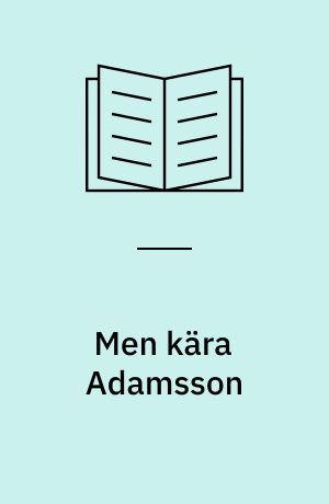 Men kära Adamsson