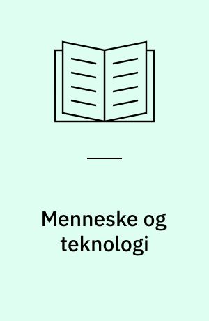 Menneske og teknologi