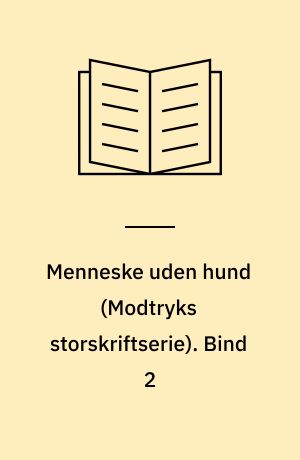 Menneske uden hund. Bind 2 (Stor skrift)