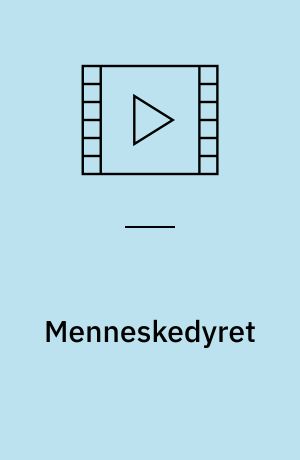 Menneskedyret : a personal view of the human species