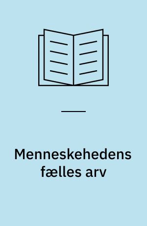 Menneskehedens fælles arv : rovdriften på ressourcerne