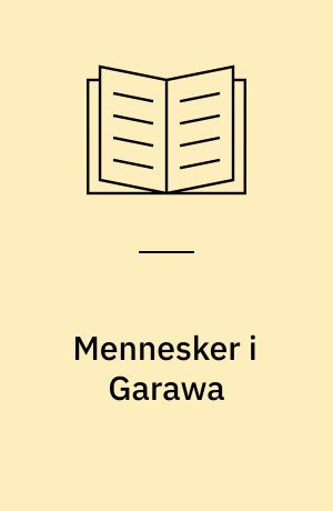 Mennesker i Garawa : - en landsby i Niger