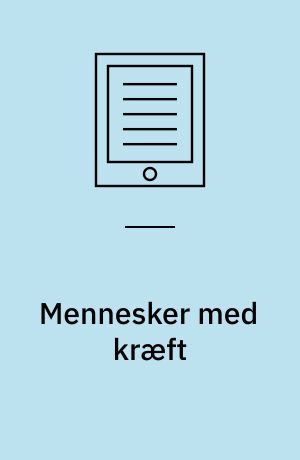 Mennesker med kræft : sygepleje i et tværfagligt perspektiv