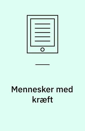 Mennesker med kræft : sygepleje i et tværfagligt perspektiv