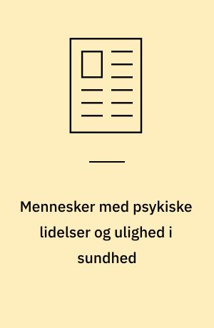 Mennesker med psykiske lidelser og ulighed i sundhed