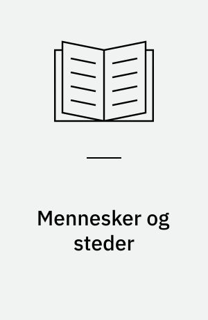 Mennesker og steder