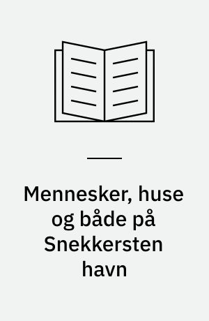Mennesker, huse og både på Snekkersten havn