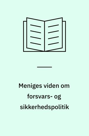 Meniges viden om forsvars- og sikkerhedspolitik