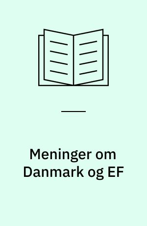 Meninger om Danmark og EF