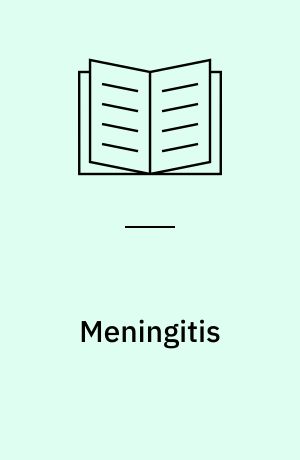 Meningitis : meningokok-sygdommen