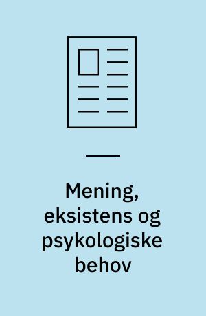 Mening, eksistens og psykologiske behov