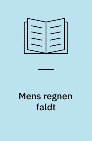 Mens regnen faldt: Et uventet bryllup: Drømmen om et barn