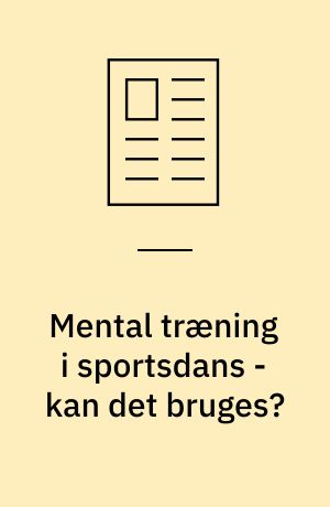 Mental træning i sportsdans - kan det bruges?