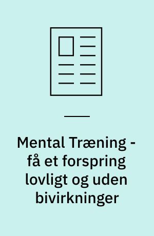 Mental Træning -få et forspring lovligt og uden bivirkninger