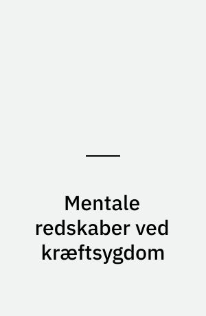 Mentale redskaber ved kræftsygdom