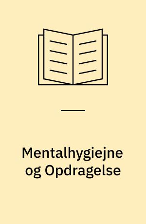 Mentalhygiejne og Opdragelse