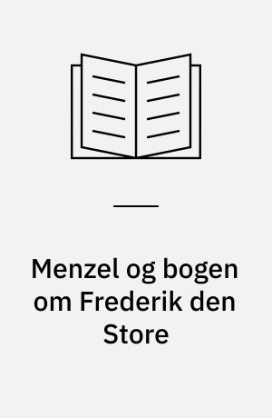 Menzel og bogen om Frederik den Store