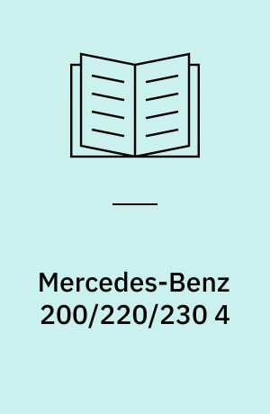 Mercedes-Benz 200/220/230 4 : Vierzylinder ab 1968