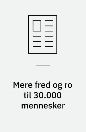 Mere fred og ro til 30.000 mennesker