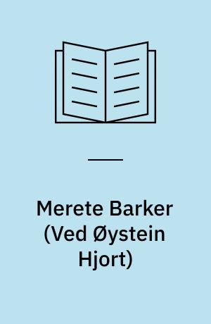 Merete Barker : et udvalg af billeder