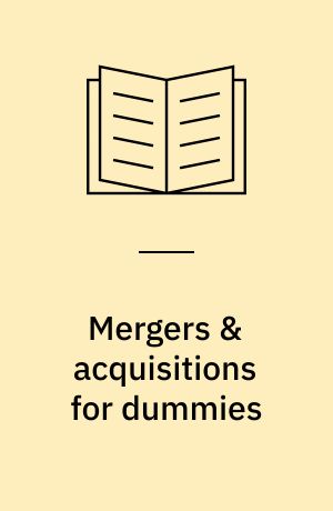 Mergers & acquisitions for dummies