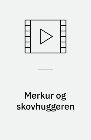 Merkur og skovhuggeren