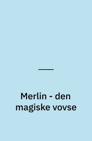 Merlin - den magiske vovse