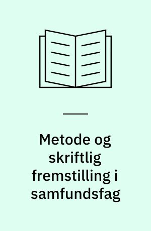 Metode og skriftlig fremstilling i samfundsfag