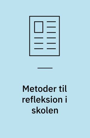 Metoder til refleksion i skolen