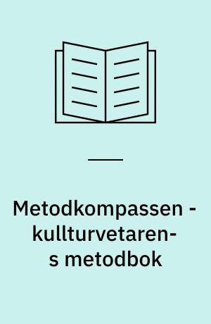 Metodkompassen - kullturvetarens metodbok