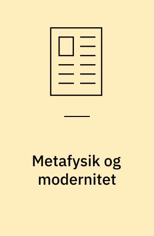 Metafysik og modernitet : Kants historiefilosofi