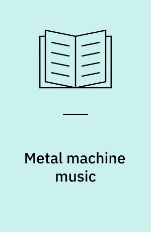 Metal machine music : poemer