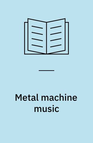 Metal machine music : poemer