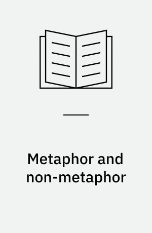 Metaphor and non-metaphor : the semantics of adjective-noun combinations