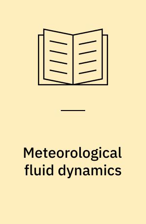 Meteorological fluid dynamics : asymptotic modelling, stability, and chaotic atmospheric motion