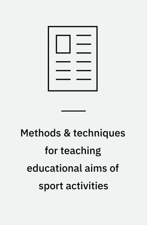 Methods & techniques for teaching educational aims of sport activities