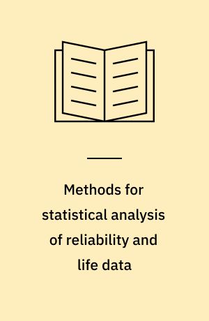 Methods for statistical analysis of reliability and life data